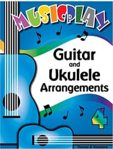 Musicplay: Guitar and Ukulele Arrangements Grade 4 Book
